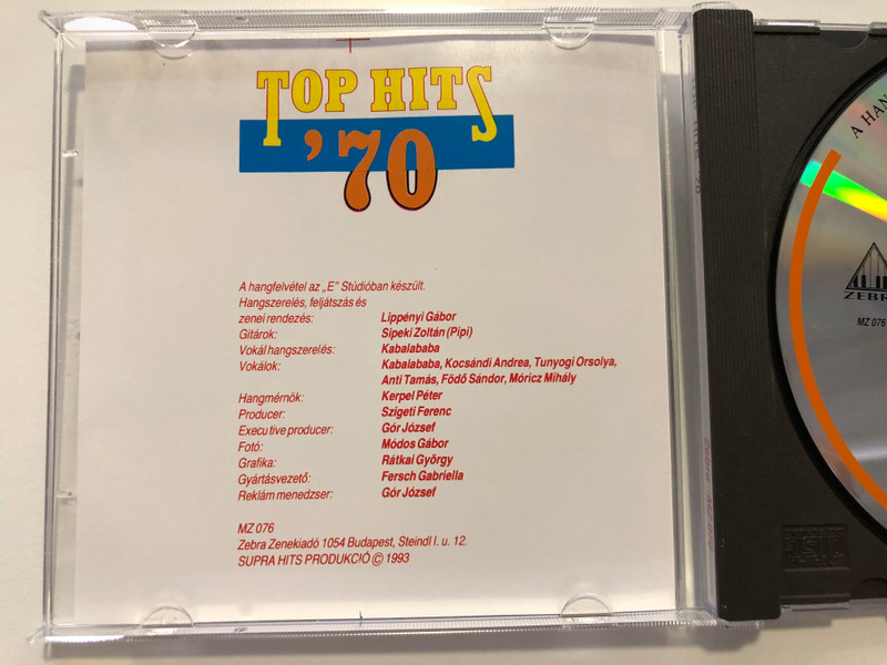 Top Hits '70 / Sailing, Without You, Season in the sun, Draga Alice, Valaki Vár, In the summer time - Itt A Tűzes Nyár / A 70-es Evek Legnagyobb Vilagslagerei Magyarul / Zebra Audio CD 1993 / MZ 076