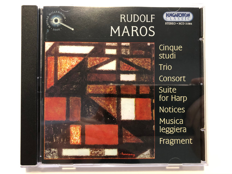 Rudolf Maros - Cinque studi, Trio, Consort, Suite for Harp, Notices, Musica leggiera, Fragment / Hungaroton Classic Audio CD 2001 Mono, Stereo / HCD 31984