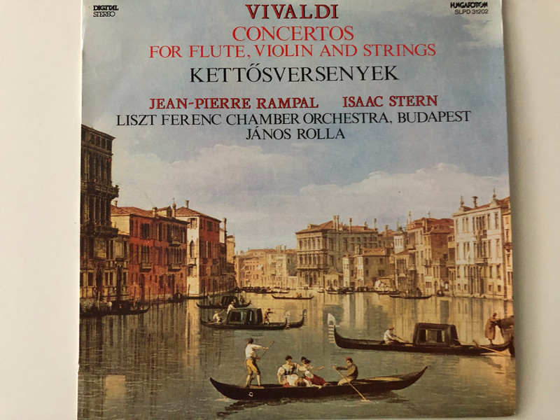 Vivaldi: Concertos For Flute, Violin And Strings - Kettősversenyek / Jean-Pierre Rampal, Isaac Stern, Liszt Ferenc Chamber Orchestra, Budapest, János Rolla / Hungaroton LP 1991 Stereo / SLPD 31202