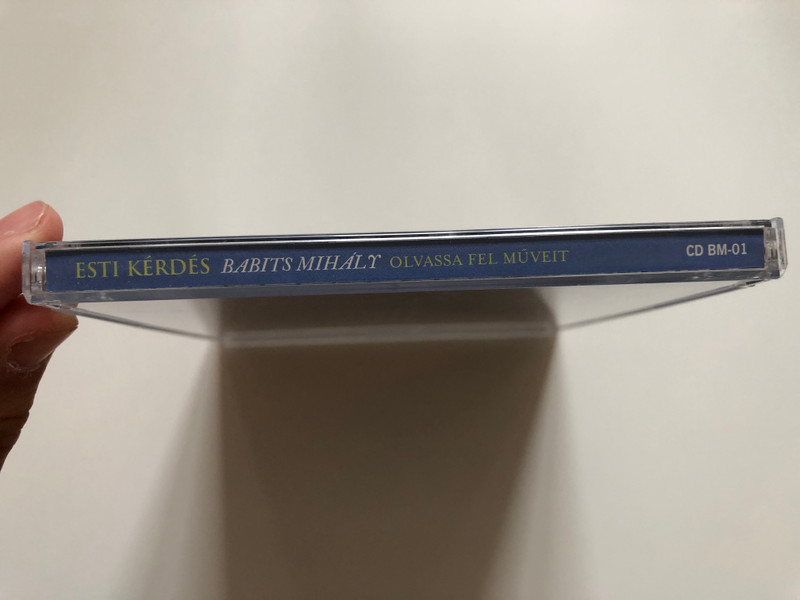 Esti Kerdes - Babits Mihály - Olvassa Fel Muveit / Petofi Irodalmi Muzeum Audio CD Mono / CD BM-01