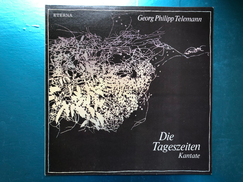 Georg Philipp Telemann – Die Tageszeiten (Kantate) / ETERNA LP 1980 Stereo / 8 25 301