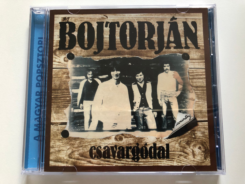 Bojtorján – Csavargódal / A Magyar Popsztori / Hungaroton Audio CD 2004 / HCD 17660