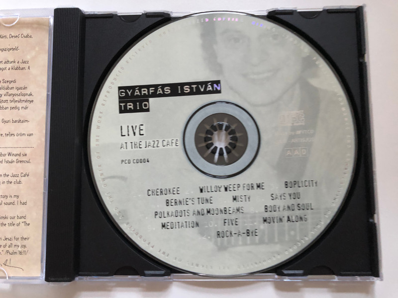 Gyárfás István Trio – Live At The Jazz Café / Featuring: István Regős, István Fekete, Gábor Winand, Viktor Hárs / Audio CD 1996 / PCD CD004
