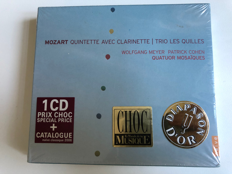Mozart - Quintette Avec Clarinette - Trio Les Quilles / Wolfgang Meyer, Patrick Cohen, Quatuor Mosaïques / 1CD Prix Choc Special Price + Catalogue / Naïve Audio CD 2006 / V 5059