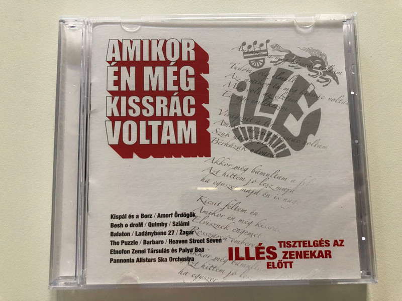Amikor Én Még Kissrác Voltam/ Kispál És A Borz, Amorf Ördögök, Besh o droM, Quimby, Sziámi, Balaton, Ladánybene 27, Žagar, The Puzzle, Barbaro, Heaven Street Seven, Etnofon Zenei Társulás És Palya Bea / 3T Audio CD 2005 / 983 142 9 