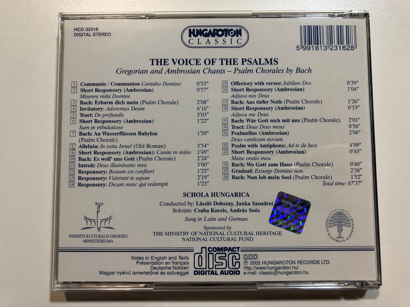 The Voice of the Psalms - Gregorian And Ambrosian Chants, Psalm Chorales By Bach / Schola Hungarica, Conducted by Laszlo Dobszay & Janka Szendrei / Hungaroton Classic Audio CD 2005 Stereo / HCD 32316