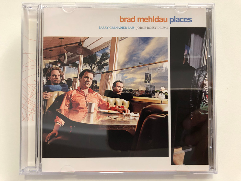 Brad Mehldau – Places / Larry Grenadier (bass), Jorge Rossy (drums) / Warner Bros. Records Audio CD 2000 / 9362-47693-2