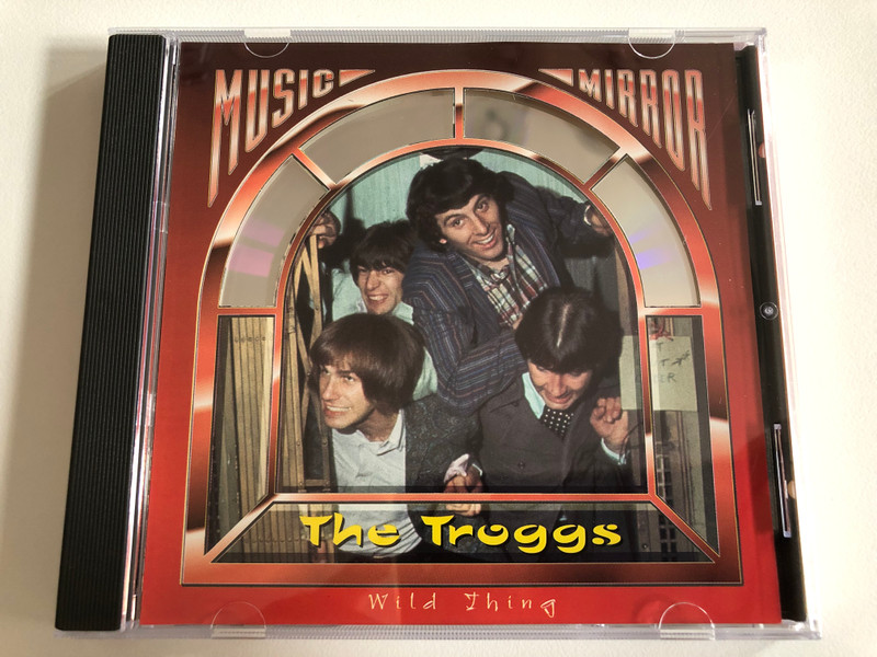 The Troggs – Wild Thing / Music Mirror Audio CD 1993 / 1002.2045-2