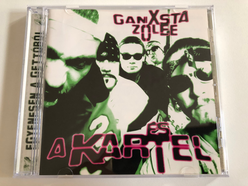 Ganxsta Zolee És A Kartel – Egyenesen A Gettóból / Epic Audio CD 1995 / EPC 481557 2