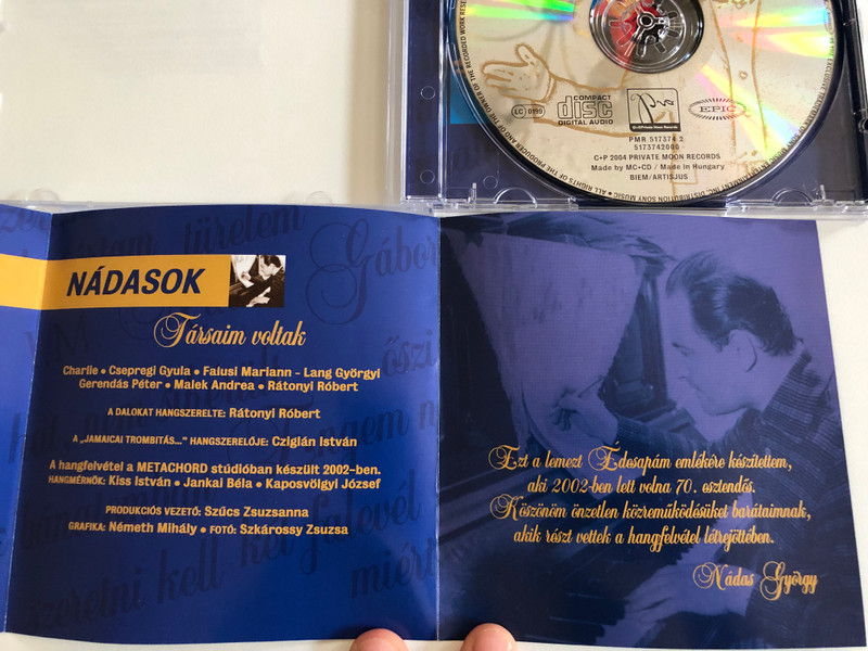 Nádas György – Nádasok / Kicsit Szomorkás A Hangulatom Máma, Engem Nem Lehet Elfelejteni, Szeretni Kell, ennyi az egosz, Jamaicai Trombitás / Private Moon Records Audio CD 2004 / PMR 517374 2
