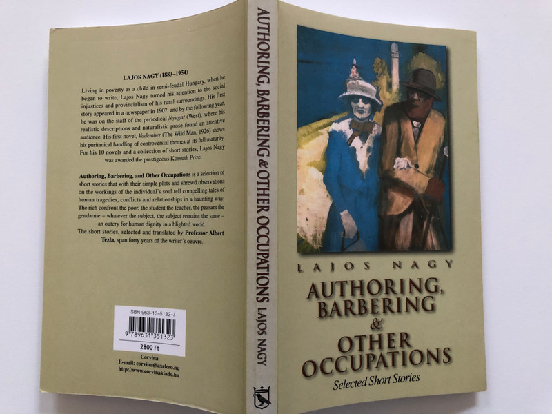 Authoring, Barbering & Other Occupations by Lajos Nagy / Selected Short Stories / Corvina Books 2002 / Translated by Albert Tezla / Paperback (9631351327)