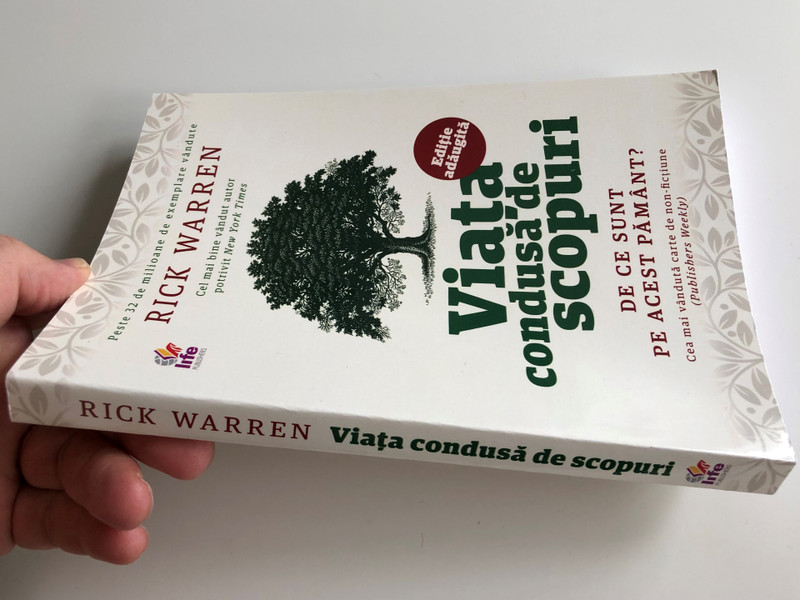Viata Condusă De Scopuri by Rick Warren / Romanian translation of Purpose-driven Life / What on Earth Am I Here For? / De ce Sunt Pe acest Pământ? / Life Publishers / Paperback 2014 (9789737908803)