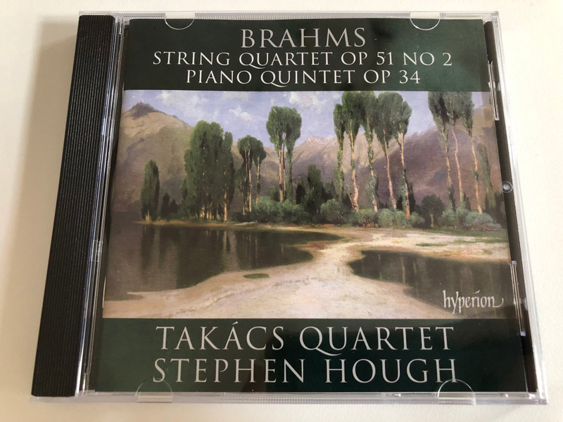 Brahms - String Quartet Op. 51 No. 2, Piano Quintet Op. 34 / Takács Quartet, Stephen Hough / Hyperion Audio CD 2007 / CDA67551
