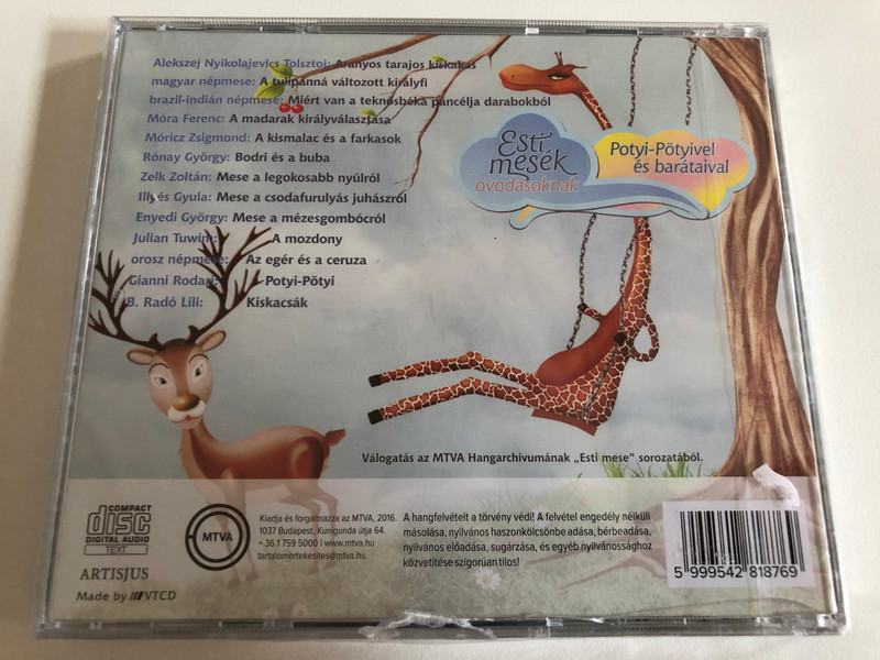Esti mesek ovodasoknak / Potyi-Potyivel es barataival / Meset mond: Varadi Heeli, Markus Laszlo, Bulla Elma, Bodrogi Gyula, Andor Eva, Lang Jozsef / MTVA Audio CD 2016 / MTVA 1228