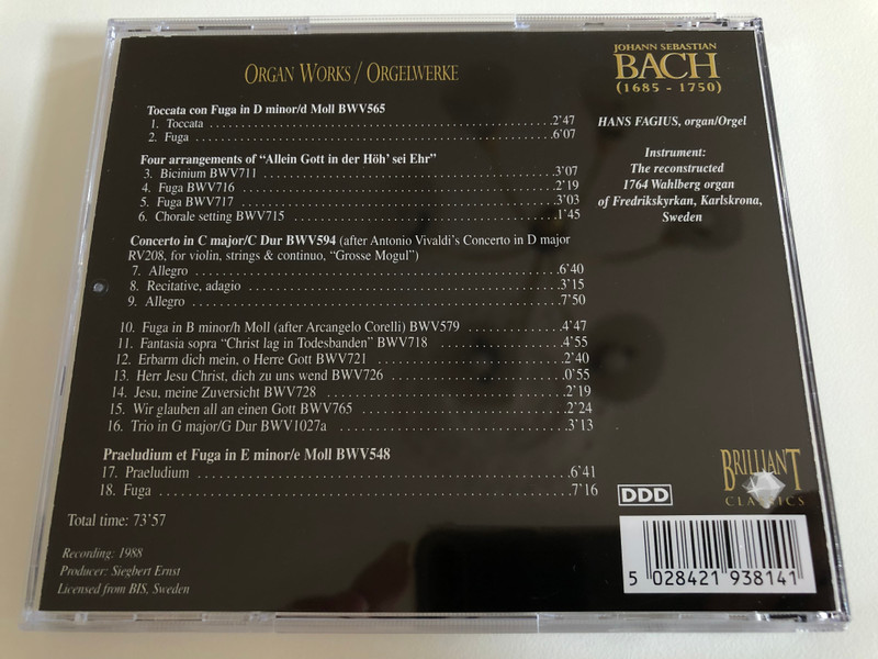 Organ Works = Orgelwerke / Toccata & Fuga BWV 565, Concerto BWV 594, Preludim & Fuga BWV 548, ''Allein Gott in der Hoh' sei Ehr'' BWV 711-715, 717 / Bach Edition - CD 4 / Brilliant Classics Audio CD / 99381/4