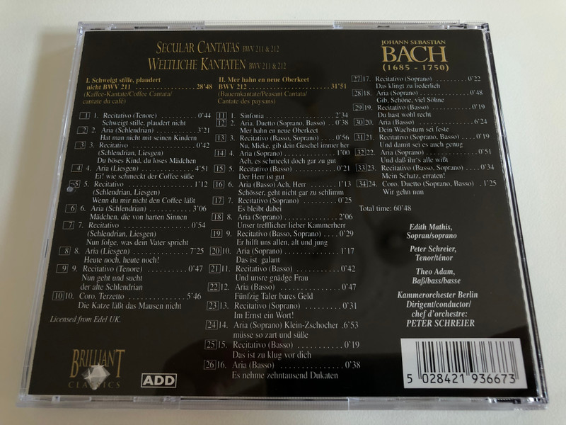 Secular Cantatas BWV 211 & 212 = Weltliche Kantaten BWV 211 & 212 / Schweigt Stille, Plaudert Nicht (Kaffee-Kantate), Mehr Hahn En Neue Oberkeet (Bauernkantate) / Bach Edition - CD 7 / Brilliant Classics Audio CD / 99366/7