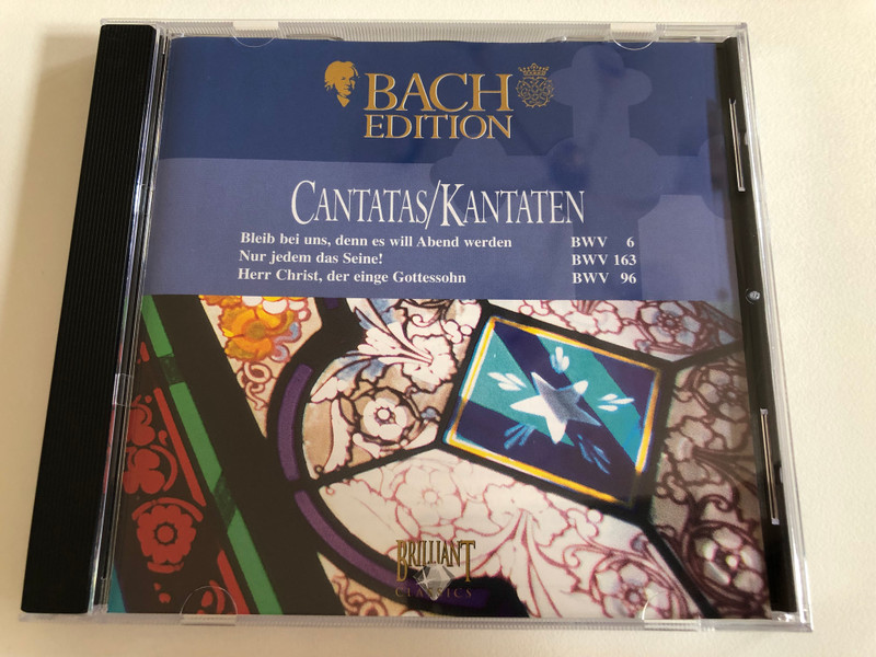Cantatas = Kantaten / Bleib Bei Uns, Denn Es Will Abend Werden BWV 6, Nur Jedem Das Seine BWV 163, Herr Christ, Der Einge Gottessohn BWV 96 / Bach Edition - CD 2 / Brilliant Classics Audio CD / 99370/2