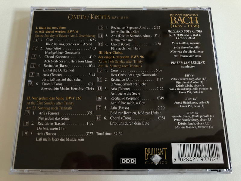 Cantatas = Kantaten / Bleib Bei Uns, Denn Es Will Abend Werden BWV 6, Nur Jedem Das Seine BWV 163, Herr Christ, Der Einge Gottessohn BWV 96 / Bach Edition -  CD 2 / Brilliant Classics Audio CD / 99370/2