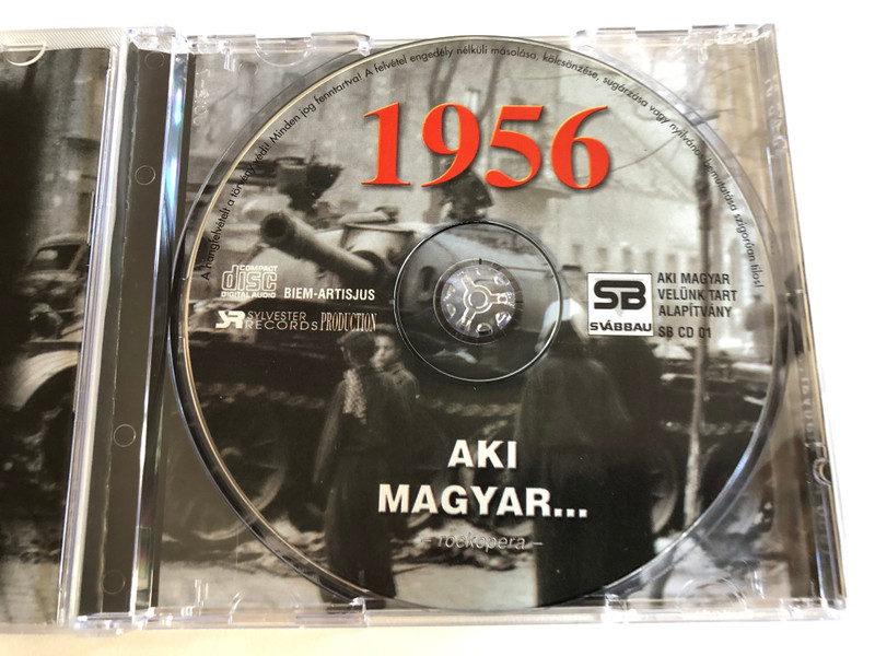 1956 Aki Magyar... - Rockopera / Zene: Jenei Szilveszter, Versek: Adorjan Andras, Kocsis L. Mihaly / Svábbau Audio CD 2001 / SB CD 01