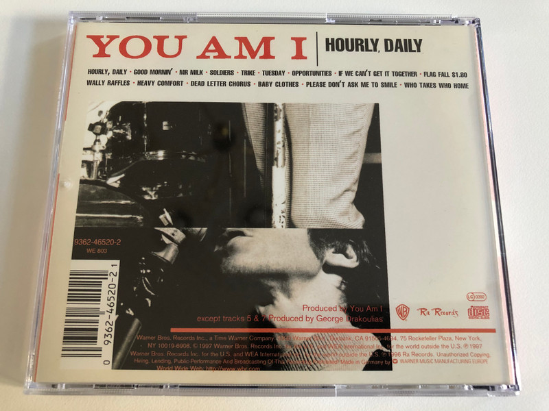 You Am I – Hourly, Daily / Hourly, Daily, Good Mornin', Mr Milk, Soldiers, Trike, Tuesday, Opportunities, If We Can't Get It Together, Flag Fall $1.80, Wally Raffles, Heavy Comfort / Warner Bros. Records Audio CD 1997 / 9362-46520-2