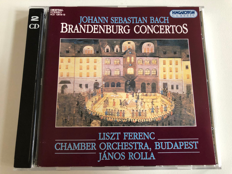 Johann Sebastian Bach: Brandenburg Concertos / Liszt Ferenc Chamber Orchestra, Budapest, János Rolla / Hungaroton Classic 2x Audio CD 1995 Stereo / HCD 12618-19