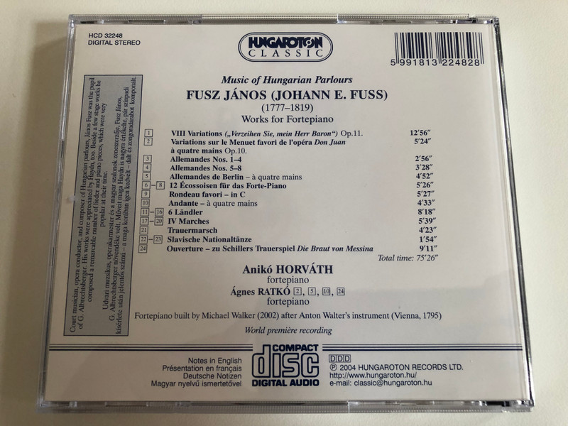 Music of Hungarian Parlours - Janos Fusz (Johann E. Fuss) - Works for Fortepiano / Aniko Horvath, Agnes Ratko / Hungaroton Classic Audio CD 2004 Stereo / HCD 32248