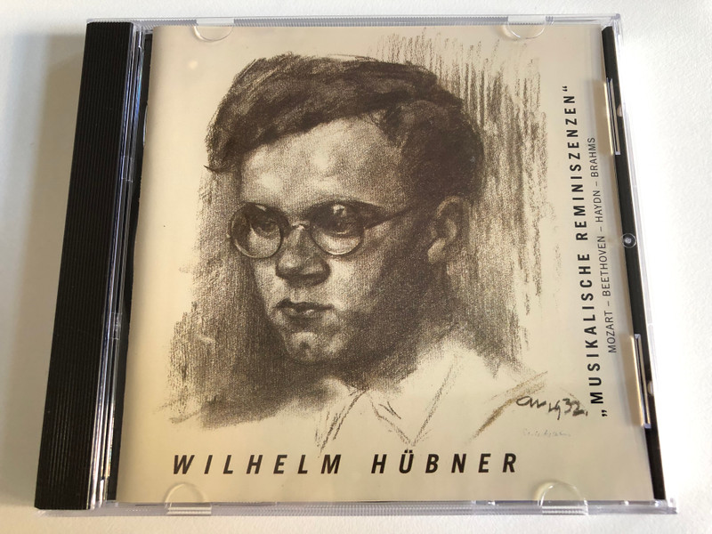 Wilhelm Hubner: ''Musikalische Reminiszenzen'' - Mozart, Beethoven, Haydn, Brahms / Familie Hubner Audio CD 1994 / CD-191412894