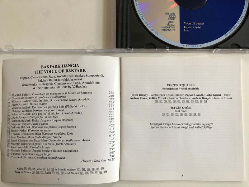 The Voice Of Bakfark / Vocal Works By Desprez, Clemens Non Papa, Arcadelt Etc. & Lute Intabulations By Valentin Bakfark / Voces Æquales, István Győri - lute / Hungaroton Classic Audio CD 2007 Stereo / HCD 32412