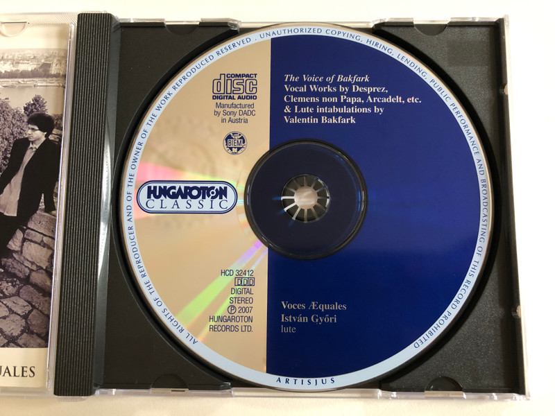 The Voice Of Bakfark / Vocal Works By Desprez, Clemens Non Papa, Arcadelt Etc. & Lute Intabulations By Valentin Bakfark / Voces Æquales, István Győri - lute / Hungaroton Classic Audio CD 2007 Stereo / HCD 32412