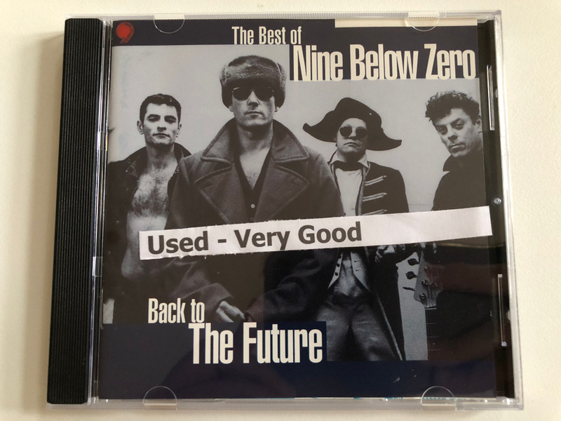The Best Of Nine Below Zeroo – Back To The Future / China Records Audio CD 1994 / 4509-95907-2