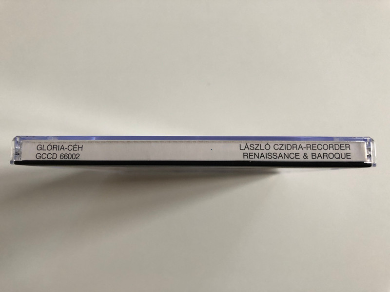 László Czidra – Renaissance And Baroque Recorder / Daniel Benko (lute & guitar), Zsolt Harsanyi (recorder) / Bakfark Consort, Camerata Hungarica, Benkő Consort, Budapest Early Music Trio / CÉH Audio CD 1989 / GCCD 66002