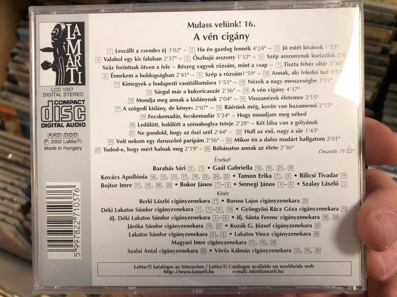 Mulass Velünk! – 16. / A Vén Cigány - Magyar Nóták, Csárdások / Barabás Sári, Gaál Gabriella, Kovács Apollónia, Tamon Erika, Bilicsi Tivadar, Bojtor Imre, Bokor János, Semegi János, Szalay László - enekel / lamarti Audio CD 2002 Stereo / LCD 1037