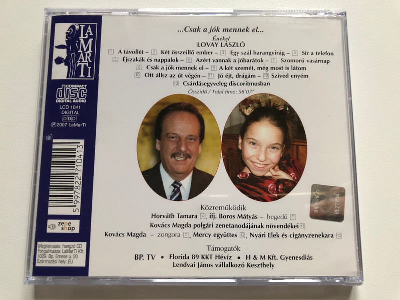 ...Csak a jok mennek el... - Lovay Laszlo (enekel) / LaMarTi Audio CD 2007 / LCD 1041
