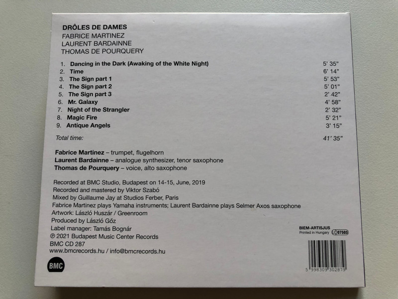 Drôles De Dames - Fabrice Martinez, Laurent Bardainne, Thomas De Pourquery / Budapest Music Center Records Audio CD 2021 / BMC CD 287