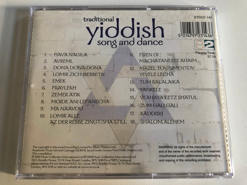 Traditional Yiddish Song And Dance (a collection of the finest yiddish folk song's) / Hava Nagila, Dona Dona Dona, Mazel Tov/Simentov, Zum Gali Gali, Kaddish, Shalom Alehem,... / E2 Audio CD 1999 / ETDCD 143