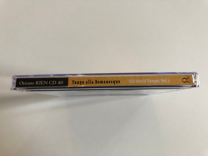 Tango Alla Romanesque - Old World Tangos Vol. 2 / Oriente Musik Audio CD 2002 / RIEN CD 40