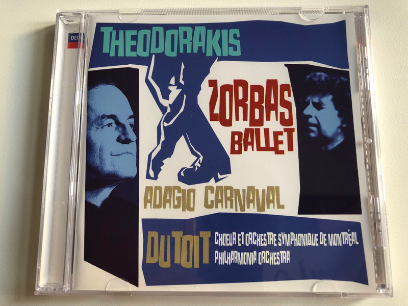 Theodorakis - Zorbas Ballet, Adagio Carnaval / Dutoit - Chœur Et Orchestre Symphonique De Montréal, Philharmonia Orchestra / Decca Audio CD 2004 / 475 6130