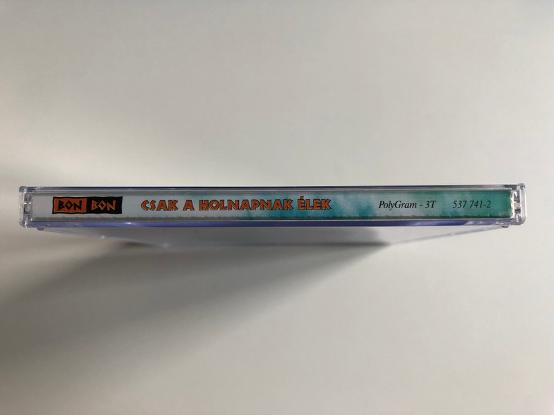 Bon Bon – Csak A Holnapnak Élek / 3T Audio CD 1997 / 537 741-2