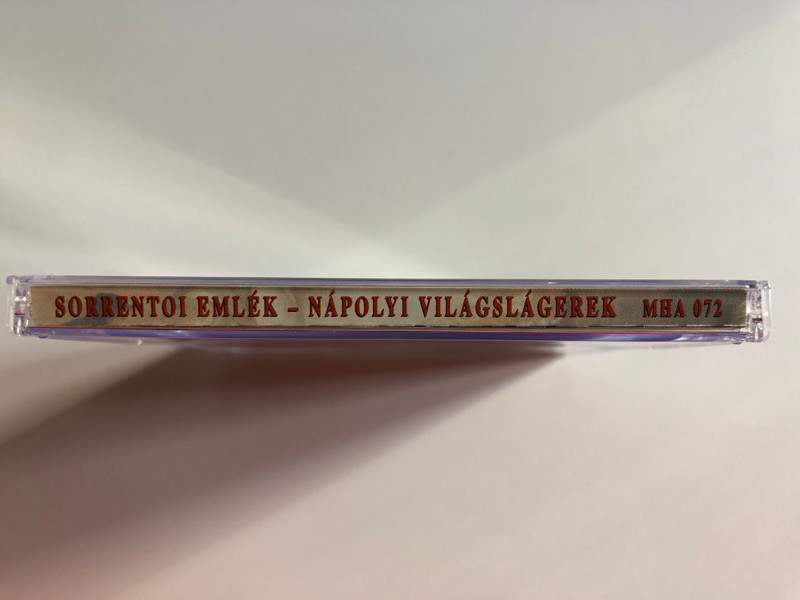 Sorrentoi emlek - Napolyi Vilagslagerek / Funiculi'Funicula', Santa Lucia, 'O Sole Mio, es mas... / Musica Hungarica Audio CD 1999 Stereo / MHA 072