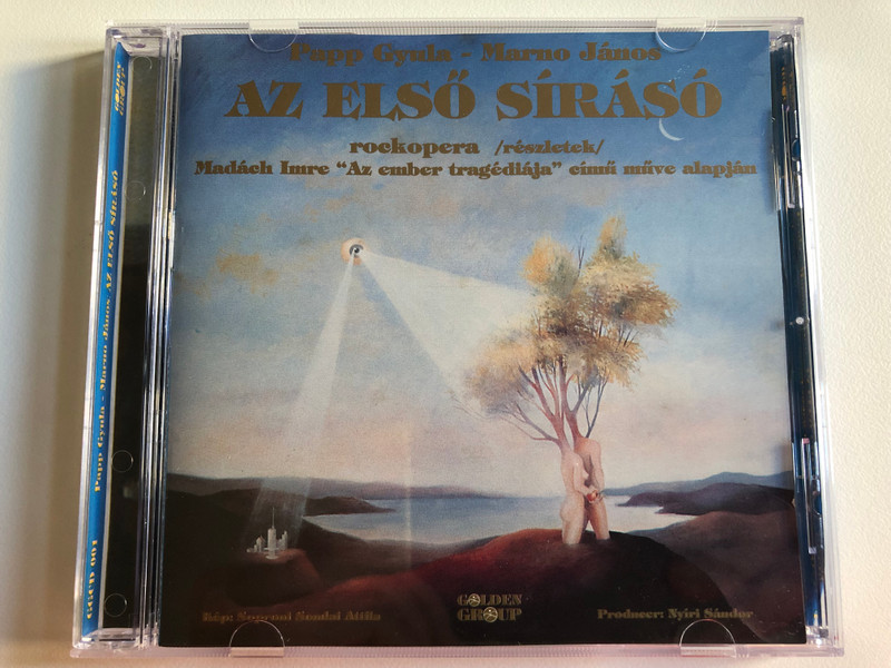 Papp Gyula, Marno János – Az Első Sírásó - Rockopera (Részletek) / Madack Imre ''Az ember tragediaja'' eimu muve alapjan / Golden Group Audio CD 1998 / GGCD 001