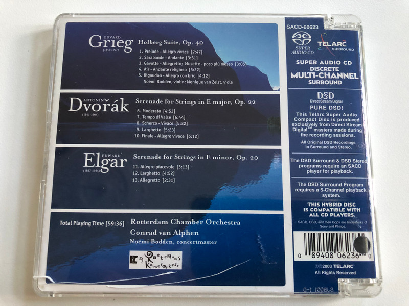 Rotterdam Chamber Orchestra – Grieg: Holberg Suite Op. 40 - Dvorak: Serenade for Strings Op. 22 - Elgar: Serenade for Strings Op. 20 / Conrad van Alphen, Rotterdam Chamber Orchestra / Telarc Audio CD 2003 / SACD-60623