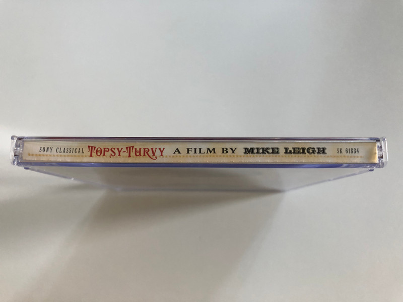 Topsy-Turvy (Original Motion Picture Soundtrack) - Gilbert & Sullivan & So Much More / A Film By Mike Leigh, Music Of Gilbert & Sullivan, Conducted & Arranged by Carl Davis / Sony Classical Audio CD 1999 / SK 61834 