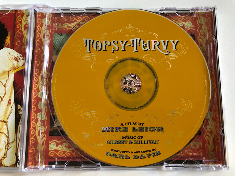Topsy-Turvy (Original Motion Picture Soundtrack) - Gilbert & Sullivan & So Much More / A Film By Mike Leigh, Music Of Gilbert & Sullivan, Conducted & Arranged by Carl Davis / Sony Classical Audio CD 1999 / SK 61834 