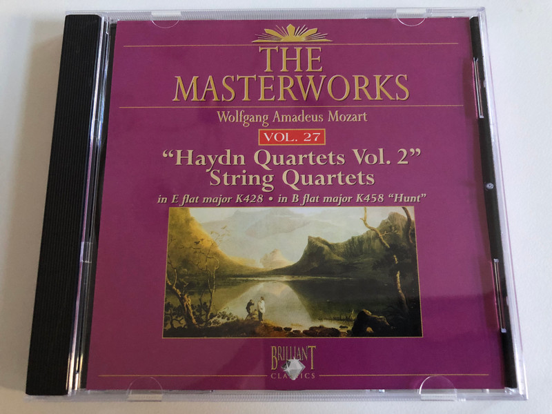 The Masterworks / Wolfgang Amadeus Mozart - Vol. 27 - ''Haydn Quartets Vol. 2'', String Quartets in E flat major K428, in B flat major K458 ''Hunt'' / Brilliant Classics Audio CD / 99335