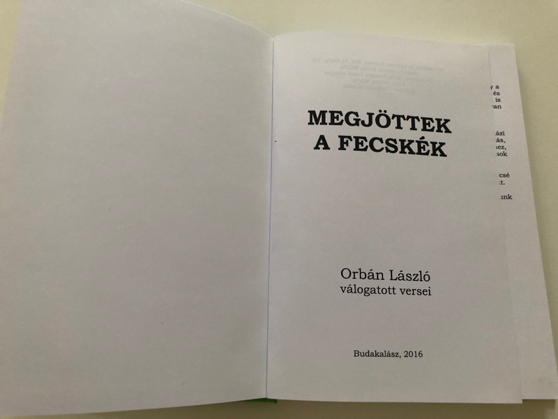 Megjöttek a fecskék - Orbán László válogatott versei / Budakalász 2016 / Hungarian Christian poems by reformed preacher László Orbán / Hardcover (MegjöttekAFecskék)