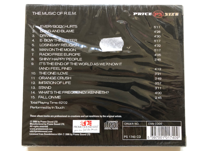 The Music Of R.E.M. / Everybody Hurts, Bang And Blame, Drive, E-Bow The Letter, Losing My Religion / The Hits Re-Loaded, Performed by In Touch / Price Size Audio CD 2006 / PS 1740 CD