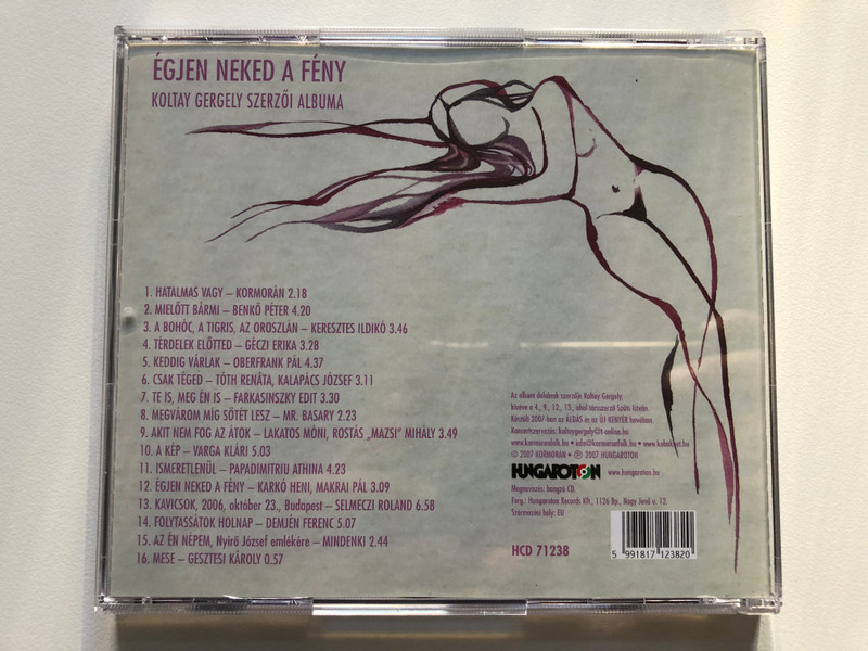 Koltay Gergely – Égjen Neked A Fény / Hungaroton Audio CD 2007 / HCD 71238