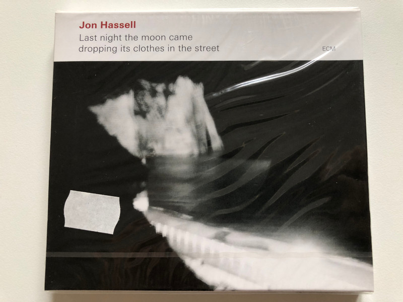 Jon Hassell – Last Night The Moon Came Dropping Its Clothes In The Street / ECM Records Audio CD 2009 / ECM 2077