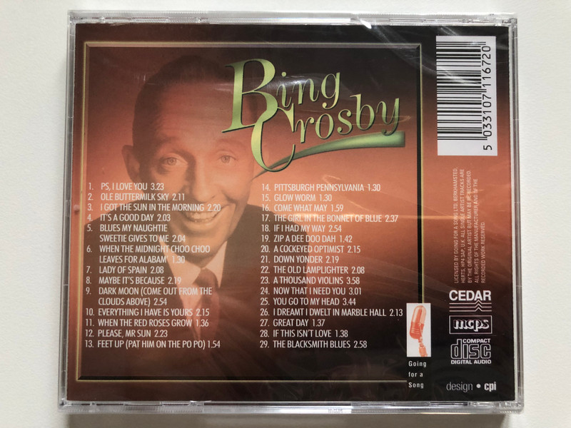 Bing Crosby – 29 Classics including: It's A Good Day, Lady Of Spain, Please Mr Sun, Come What May, If I Had My Way, Down Yonder, Great Day / Going For A Song Audio CD / GFS 167
