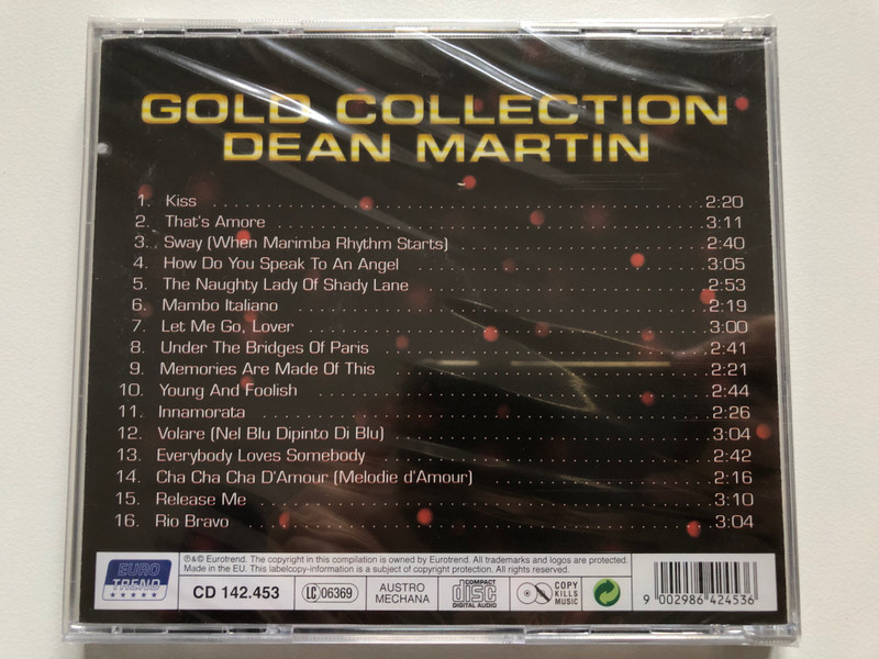 Gold Collection - Dean Martin / Volare, Rio Bravo, That's Amore, Cha Cha Cha D'Amour, Everybody Loves Somebody, Memories Are Made Of This / Eurotrend Audio CD / CD 142.453